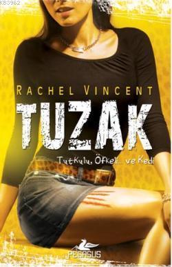 Tuzak - Rachel Vincent | Yeni ve İkinci El Ucuz Kitabın Adresi
