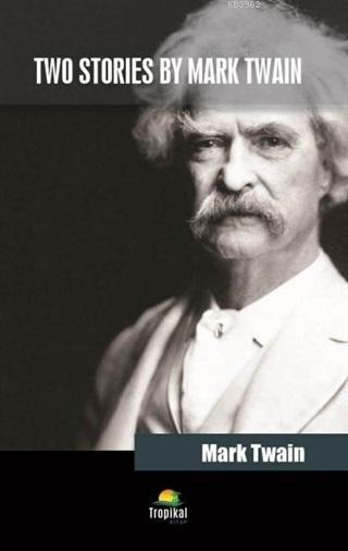 Two Stories By Mark Twain - Mark Twain | Yeni ve İkinci El Ucuz Kitabı