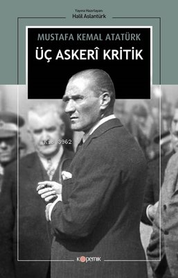 Üç Askeri Kritik - Mustafa Kemal Atatürk | Yeni ve İkinci El Ucuz Kita