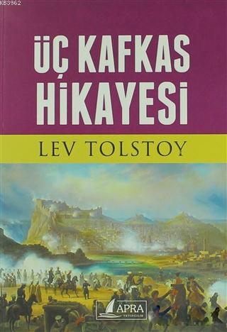 Üç Kafkas Hikayesi - Lev Nikolayeviç Tolstoy | Yeni ve İkinci El Ucuz 