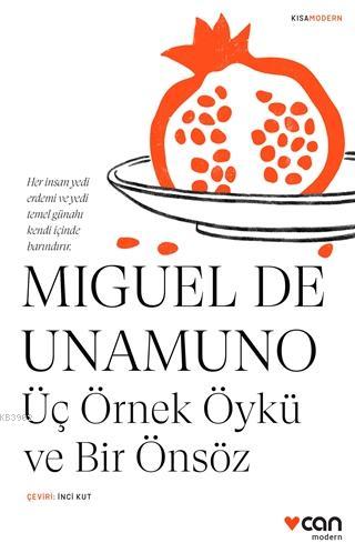 Üç Örnek Öykü ve Bir Önsöz - Miguel De Unamuno | Yeni ve İkinci El Ucu