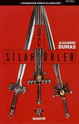 Üç Silahşörler - Alexandre Dumas | Yeni ve İkinci El Ucuz Kitabın Adre