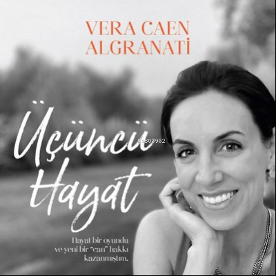 Üçüncü Hayat - Vera Caen Algranati | Yeni ve İkinci El Ucuz Kitabın Ad