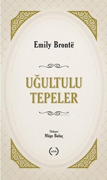 Uğultulu Tepeler - Emily Bronte | Yeni ve İkinci El Ucuz Kitabın Adres