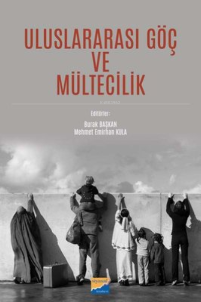 Uluslararası Göç ve Mültecilik - Mehmet Emirhan Kula | Yeni ve İkinci 