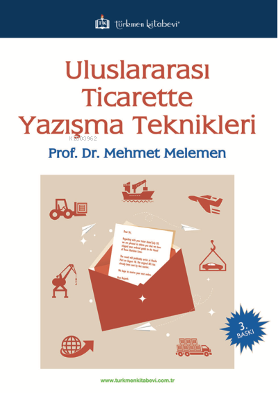 Uluslararası Ticarette Yazışma Teknikleri - Mehmet Melemen | Yeni ve İ