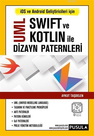 UML Swift ve Kotlin İle Dizayn Paternleri İOS ve Android Geliştiricile