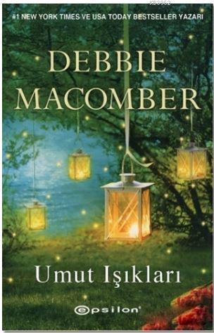 Umut Işıkları - Debbie Macomber- | Yeni ve İkinci El Ucuz Kitabın Adre