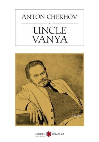 Uncle Vanya - Anton Çehov- | Yeni ve İkinci El Ucuz Kitabın Adresi