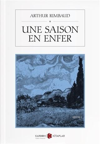Une Saison En Enfer - Arthur Rimbaud | Yeni ve İkinci El Ucuz Kitabın 