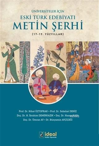Üniversiteler İçin Eski Türk Edebiyatı Metin Şerhi 17-19. Yüzyıllar - 