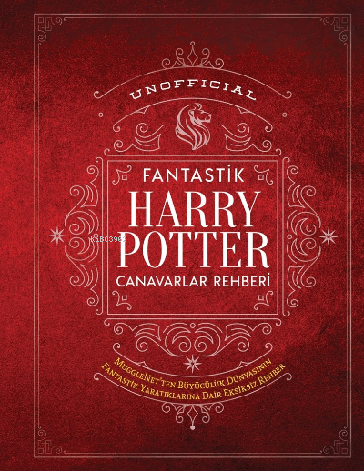 Unofficial Harry Potter Fantastik Canavarlar Rehberi - Kolektif | Yeni
