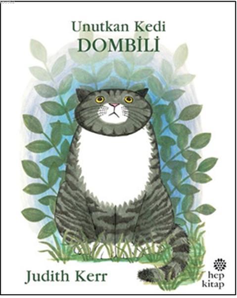 Unutkan Kedi Dombili - Judith Kerr | Yeni ve İkinci El Ucuz Kitabın Ad
