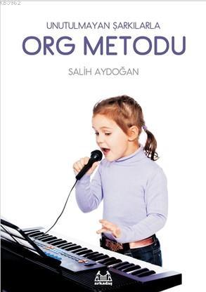 Unutulmayan Şarkılarla Org Metodu - Salih Aydoğan | Yeni ve İkinci El 