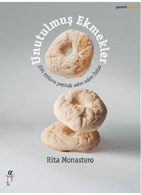 Unutulmuş Ekmekler - Rita Monastero | Yeni ve İkinci El Ucuz Kitabın A