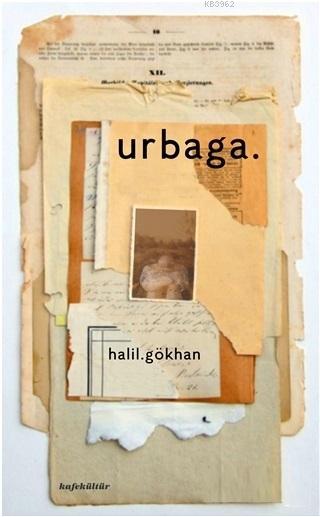 Urbaga - Halil Gökhan | Yeni ve İkinci El Ucuz Kitabın Adresi