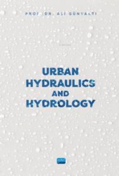 Urban Hydraulics and Hydrology - Ali Günyaktı | Yeni ve İkinci El Ucuz