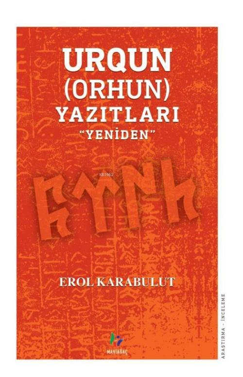 Urgun(Orhun)Yazıtları - Erol Karabulut | Yeni ve İkinci El Ucuz Kitabı