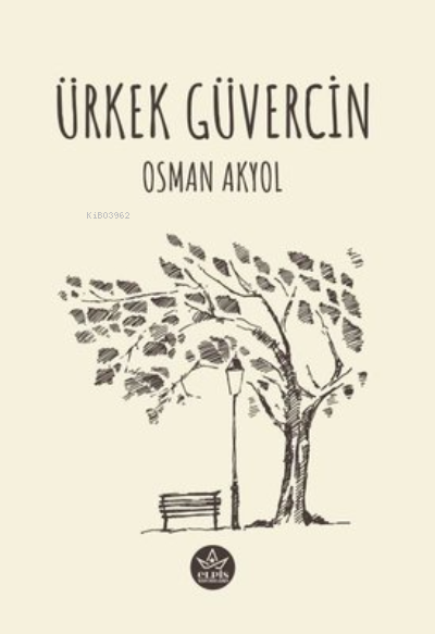 Ürkek Güvercin - Osman Akyol | Yeni ve İkinci El Ucuz Kitabın Adresi