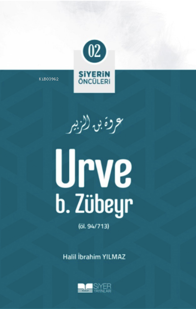 Urve B. Zübeyr;Siyerin Öncüleri 02 - Tuba Nur Saraçoğlu | Yeni ve İkin
