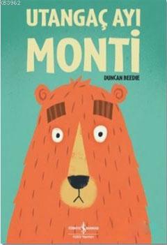 Utangaç Ayı Monti - Duncan Beedie | Yeni ve İkinci El Ucuz Kitabın Adr