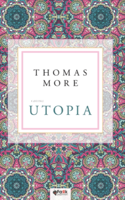 Utopia - Thomas More | Yeni ve İkinci El Ucuz Kitabın Adresi