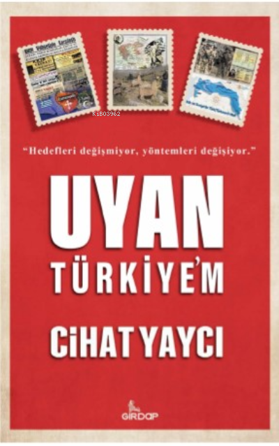 Uyan Türkiye’m - Cihat Yaycı | Yeni ve İkinci El Ucuz Kitabın Adresi