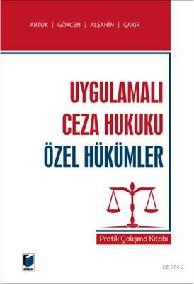 Uygulamalı Ceza Hukuku Özel Hükümler Pratik Çalışma Kitabı - Mehmet Em