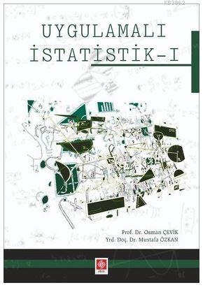 Uygulamalı İstatistik 1 - Osman Çevik | Yeni ve İkinci El Ucuz Kitabın