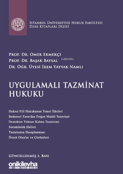 Uygulamalı Tazminat Hukuku;İstanbul Üniversitesi Hukuk Fakültesi Ders 