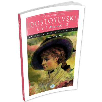 Uysal Kız - Fyodor Mihayloviç Dostoyevski | Yeni ve İkinci El Ucuz Kit