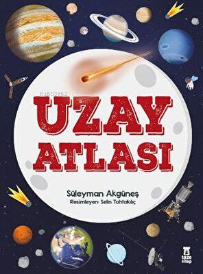 Uzay Atlası - Süleyman Akgün | Yeni ve İkinci El Ucuz Kitabın Adresi