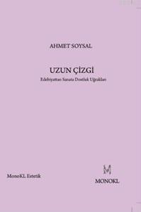 Uzun Çizgi - Ahmet Soysal | Yeni ve İkinci El Ucuz Kitabın Adresi