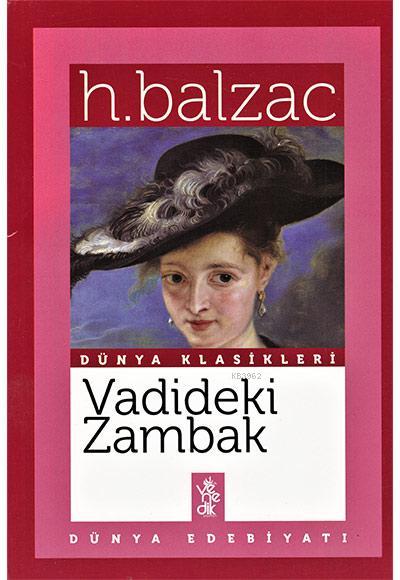 Vadideki Zambak; Dünya Klasikleri - Honore De Balzac | Yeni ve İkinci 