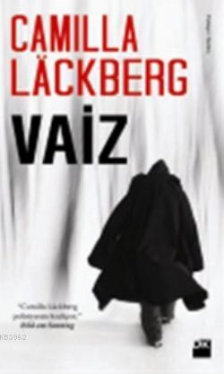 Vaiz - Camilla Lackberg | Yeni ve İkinci El Ucuz Kitabın Adresi