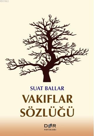 Vakıflar Sözlüğü - Suat Ballar | Yeni ve İkinci El Ucuz Kitabın Adresi