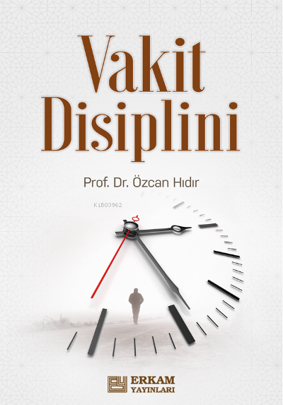 Vakit Disiplini - Özcan Hıdır | Yeni ve İkinci El Ucuz Kitabın Adresi