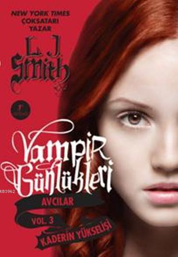 Vampir Günlükleri - Kaderin Yükselişi - L. J. Smith | Yeni ve İkinci E