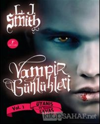 Vampir Günlükleri - Uyanış ve Savaş Vol: 1 - L. J. Smith | Yeni ve İki