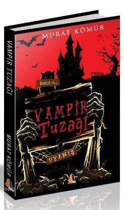 Vampir Tuzağı - Murat Kömür | Yeni ve İkinci El Ucuz Kitabın Adresi