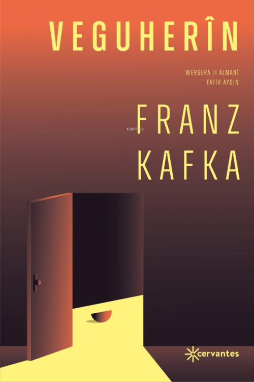 Veguherîn - Franz Kafka | Yeni ve İkinci El Ucuz Kitabın Adresi