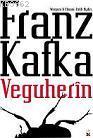 Veguherin - Franz Kafka | Yeni ve İkinci El Ucuz Kitabın Adresi