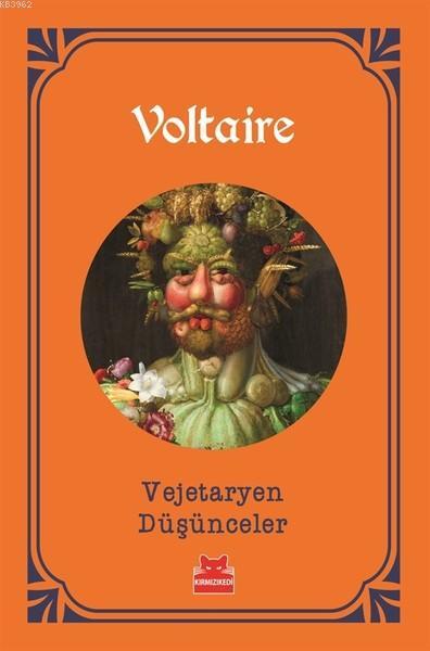 Vejetaryen Düşünceler - Voltaire (François Marie Arouet Voltaire) | Ye
