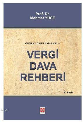Vergi Dava Rehberi - Mehmet Yüce | Yeni ve İkinci El Ucuz Kitabın Adre