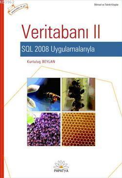 Veritabanı-II SQL 2008 Uygulamalarıyla - Kurtuluş Beylan | Yeni ve İki