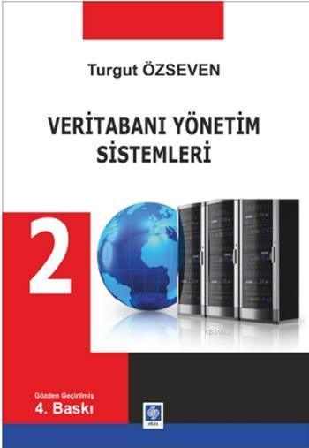 Veritabanı Yönetim Sistemleri 2 - Turgut Özseven | Yeni ve İkinci El U