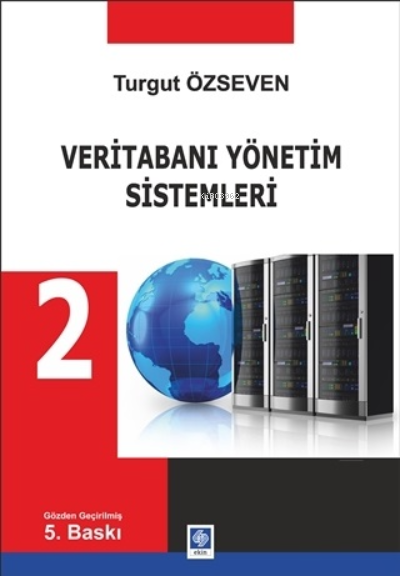 Veritabanı Yönetim Sistemleri 2 - Turgut Özseven- | Yeni ve İkinci El 