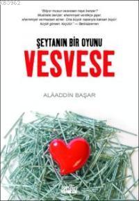 Vesvese - Şeytan'ın Bir Oyunu - Alaaddin Başar | Yeni ve İkinci El Ucu