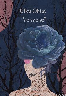 Vesvese - Ülkü Oktay | Yeni ve İkinci El Ucuz Kitabın Adresi