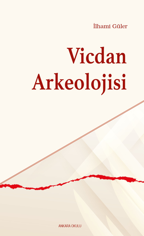 Vicdan Arkeolojisi - İlhami Güler | Yeni ve İkinci El Ucuz Kitabın Adr